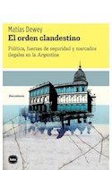Papel ORDEN CLANDESTINO POLITICA FUERZAS DE SEGURIDAD Y MERCADOS ILEGALES EN LA ARGENTINA