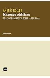 Papel RAZONES PUBLICAS SEIS CONCEPTOS BASICOS SOBRE LA REPUBLICA (COLECCION CONOCIMIENTO)