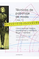 Papel TECNICAS DE PATRONAJE DE MODA COMO REALIZAR FALDAS PANTALONES Y CAMISAS MUJER/HOMBRE [VOLUMEN 1]