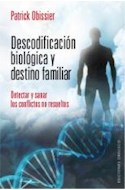 Papel DESCODIFICACION BIOLOGICA Y DESTINO FAMILIAR DETECTAR Y  SANAR LOS CONFLICTOS NO RESUELTOS