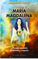 Papel LLAMADA DE MARIA MAGDALENA MENSAJES UNIVERSALES DE SABIDURIA Y COMPASION