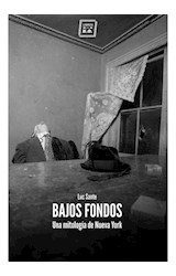 Papel BAJOS FONDOS UNA MITOLOGIA DE NUEVA YORK