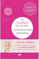 Papel CUIDADO DE LA PIEL LA REVOLUCION JAPONESA (COLECCION LIBROS PRACTICOS)