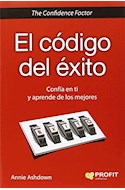 Papel CODIGO DEL EXITO CONFIA EN TI Y APRENDE DE LOS MEJORES (MANAGEMENT Y DESARROLLO PERSONAL)