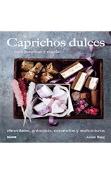 Papel CAPRICHOS DULCES PARA PREPARAR Y REGALAR CHOCOLATES GOLOSINAS CARAMELOS Y MALVAVISCOS (CARTONE)