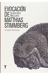 Papel EVOCACION DE MATTHIAS STIMBERG [EDICION XX ANIVERSARIO] (CARTONE)