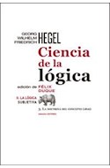 Papel CIENCIA DE LA LOGICA 2 LA LOGICA SUBJETIVA III LA DOCTRINA DEL CONCEPTO (1816) (LECTURAS DE FILOSO