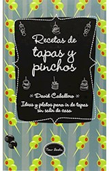 Papel RECETAS DE TAPAS Y PINCHOS IDEAS Y PLATOS PARA IR DE TAPAS SIN SALIR DE CASA (ILUSTRADO) (CARTONE)