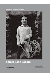 Papel RAFAEL SANZ LOBATO (BIBLIOTECA DE FOTOGRAFOS ESPAÑOLES) (PHOTOBOLSILLO)