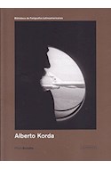 Papel ALBERTO KORDA (BIBLIOTECA DE FOTOGRAFOS LATINOAMERICANOS) (PHOTOLBOLSILLO) (RUSTICO)