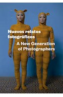 Papel NUEVOS RELATOS FOTOGRAFICOS A NEW GENERATION OF PHOTOGRAPHERS (RUSTICA)