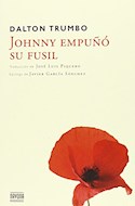 Papel JOHNNY EMPUÑO SU FUSIL (COLECCION FICCIONES) (RUSTICA)