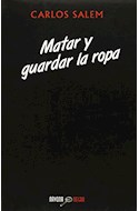 Papel MATAR Y GUARDAR LA ROPA (SERIE NEGRA) (RUSTICA)