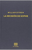 Papel DECISION DE SOPHIE (COLECCION LOS INELUDIBLES) (CARTONE)