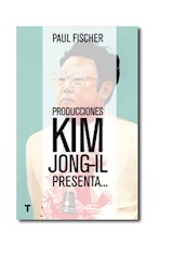Papel PRODUCCIONES KIM JONG-IL PRESENTA (EL CUARTO DE LAS MARAVILLAS)