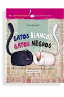 Papel GATOS BLANCOS GATOS NEGROS (COLECCION APRENDE LEYENDO) (CARTONE)