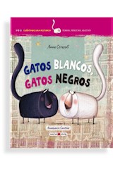 Papel GATOS BLANCOS GATOS NEGROS (COLECCION APRENDE LEYENDO) (CARTONE)