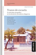 Papel TRAZOS DE ESCUELA (COLECCION EDUCACION CRITICA Y DEBATE) (RUSTICA)
