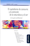 Papel CAPITALISMO DE CONSUMO Y LA EXTINSION DE LA NATURALEZA Y EL SER (RUSTICA)