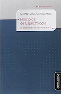 Papel PRINCIPIOS DE ESPECTROLOGIA LA COMUNIDAD DE LOS ESPECTROS II (BIB. DE FILOSOFIA VENIDERA) (RUSTICA)