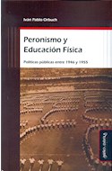 Papel PERONISMO Y EDUCACION FISICA POLITICAS PUBLICAS ENTRE 1946 Y 1955