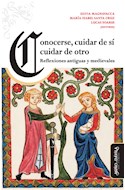 Papel CONOCERSE CUIDAR DE SI CUIDAR DE OTRO REFLEXIONES ANTIGUAS Y MEDIEVALES (LEJOS Y CERCA)