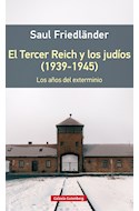 Papel TERCER REICH Y LOS JUDIOS (1939-1945) LOS AÑOS DEL EXTERMINIO