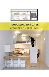 Papel REMODELING TINY LOFTS CREATING AN UPPER LEVEL (CARTONE)