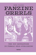 Papel FANZINE GRRRLS THE DIY REVOLUTION IN FEMALE SELF PUBLISHING (CARTONE)