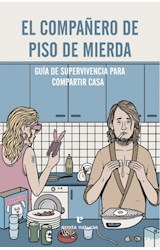 Papel COMPAÑERO DE PISO DE MIERDA GUIA DE SUPERVIVENCIA PARA COMPARTIR CASA