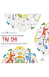 Papel MANDALAS PARA RELAJARSE PINTANDO TAI CHI (ESPAÑOL/PORTUGUES) (COLECCION ARTE TERAPIA)
