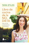 Papel LIBRO DE COCINA DE LA NO DIETA [MAS DE 100 RECETAS FACILES Y SALUDABLES]