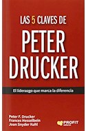 Papel 5 CLAVES DE PETER DRUCKER EL LIDERAZGO QUE MARCA LA DIFERENCIA