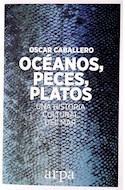 Papel OCEANOS PECES PLATOS UNA HISTORIA CULTURAL DEL MAR