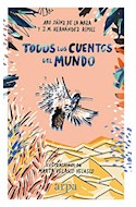 Papel TODOS LOS CUENTOS DEL MUNDO [ILUSTRADO] (CARTONE)