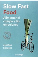 Papel SLOW FAST FOOD ALIMENTAR EL CUERPO Y LAS EMOCIONES