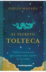 Papel SECRETO TOLTECA PRACTICAS ANCESTRALES PARA COMPRENDER EL PODER DE LOS SUEÑOS (BOLSILLO)