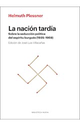 Papel NACION TARDIA SOBRE LA SEDUCCION POLITICA DEL ESPIRITU BURGUES 1935-1959 (NOVA NOVARUM) (RUSTICA)