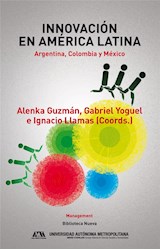 Papel INNOVACION EN AMERICA LATINA ARGENTINA COLOMBIA Y MEXICO (COLECCION MANAGEMENT)
