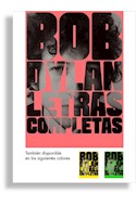 Papel BOB DYLAN LETRAS COMPLETAS (OBRA LIRICA COMPLETA 1962-2016) (CARTONE)