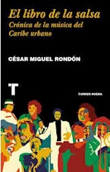 Papel LIBRO DE LA SALSA CRONICA DE LA MUSICA DEL CARIBE URBANO (COLECCION NOEMA)