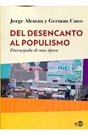 Papel DEL DESENCANTO AL POPULISMO ENCRUCIJADA DE UNA EPOCA
