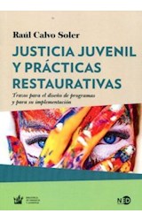 Papel JUSTICIA JUVENIL Y PRACTICAS RESTAURATIVAS (COLECCION HUELLAS Y SEÑALES)
