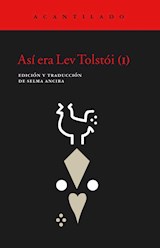 Papel ASI ERA LEV TOLSTOI (I) (COLECCION EL ACANTILADO 76) (BOLSILLO) (RUSTICA)
