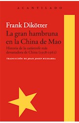 Papel GRAN HAMBRUNA EN LA CHINA DE MAO HISTORIA DE LA CATASTROFE MAS DEVASTADORA DE CHINA 1958-1962