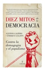 Papel DIEZ MITOS DE LA DEMOCRACIA CONTRA LA DEMAGOGIA Y EL POPULISMO