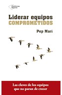 Papel LIDERAR EQUIPOS COMPROMETIDOS LAS CLAVES DE LOS EQUIPOS QUE NO PARAN DE CRECER (COLECCION EMPRESA)