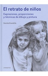 Papel RETRATO DE NIÑOS EXPRESIONES PROPORCIONES Y TECNICAS DE DIBUJO Y PINTURA (CARTONE)
