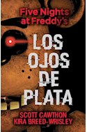 Papel FIVE NIGHTS AT FREDDY'S 1 LOS OJOS DE PLATA (A PARTIR DE 12 AÑOS)