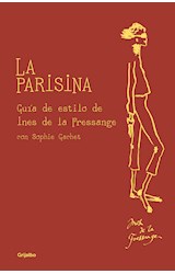 Papel PARISINA GUIA DE ESTILO DE INES DE LA FRESSANGE [EDICION ACTUALIZADA] (COLECCION LIBROS ILUSTRADOS)